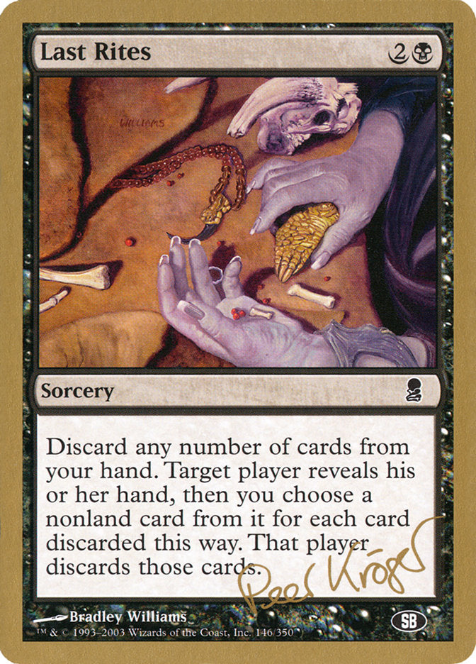 Last Rites (Peer Kroger) (SB) [World Championship Decks 2003] | Fandemonia Ltd