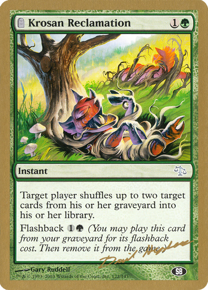 Krosan Reclamation (Dave Humpherys) (SB) [World Championship Decks 2003] | Fandemonia Ltd