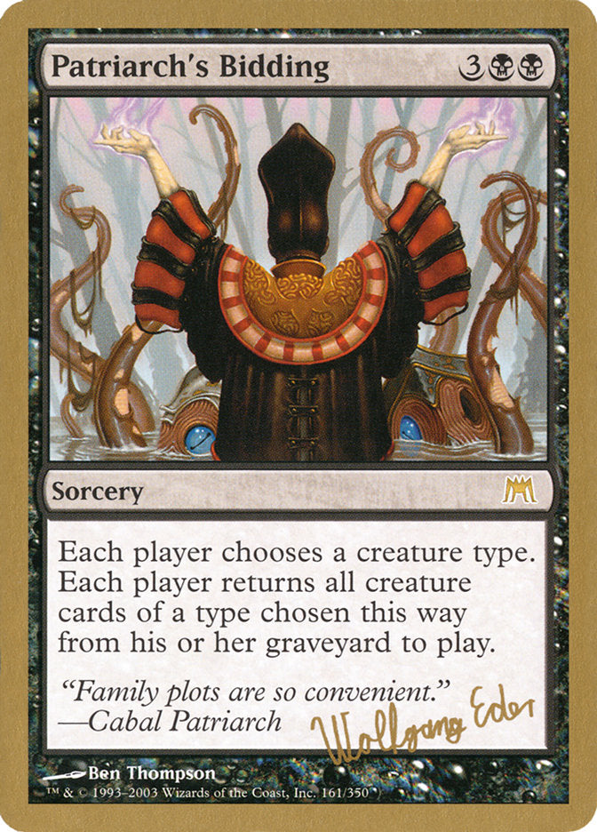 Patriarch's Bidding (Wolfgang Eder) [World Championship Decks 2003] | Fandemonia Ltd