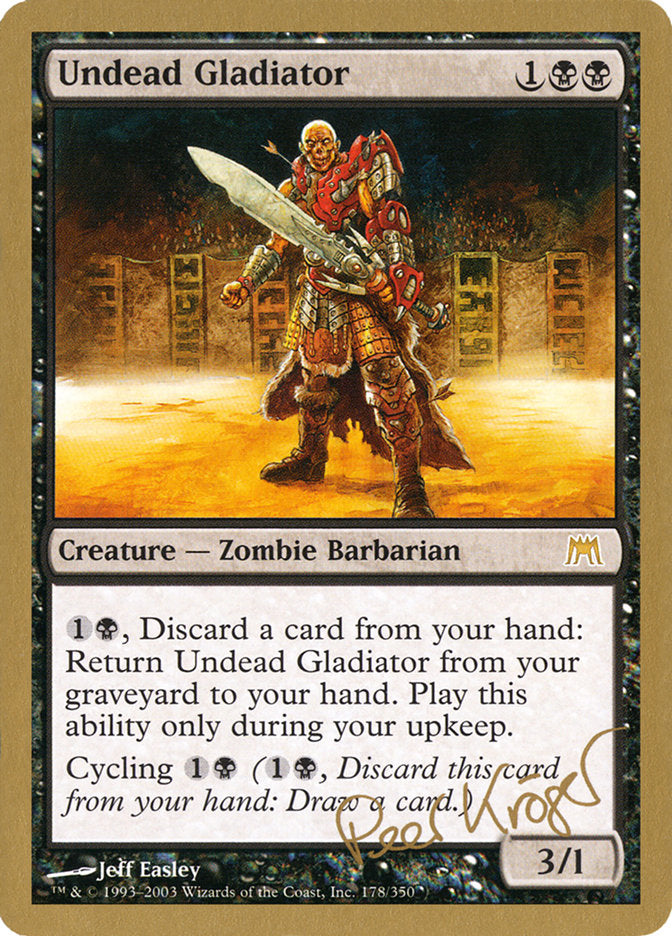 Undead Gladiator (Peer Kroger) [World Championship Decks 2003] | Fandemonia Ltd