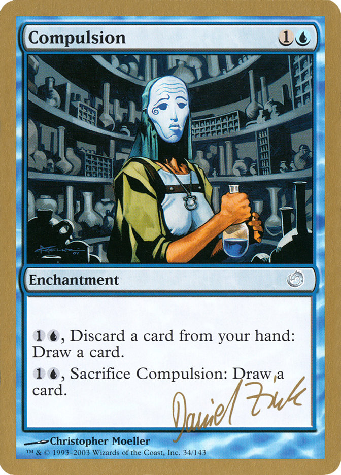 Compulsion (Daniel Zink) [World Championship Decks 2003] | Fandemonia Ltd