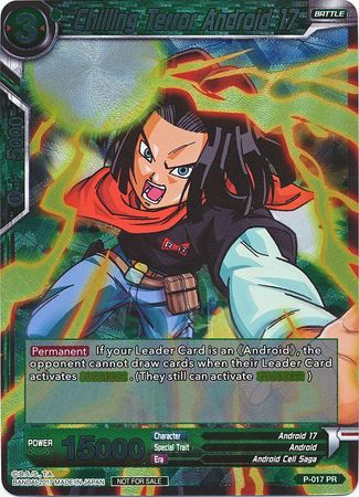 Chilling Terror Android 17 (P-017) [Promotion Cards] | Fandemonia Ltd