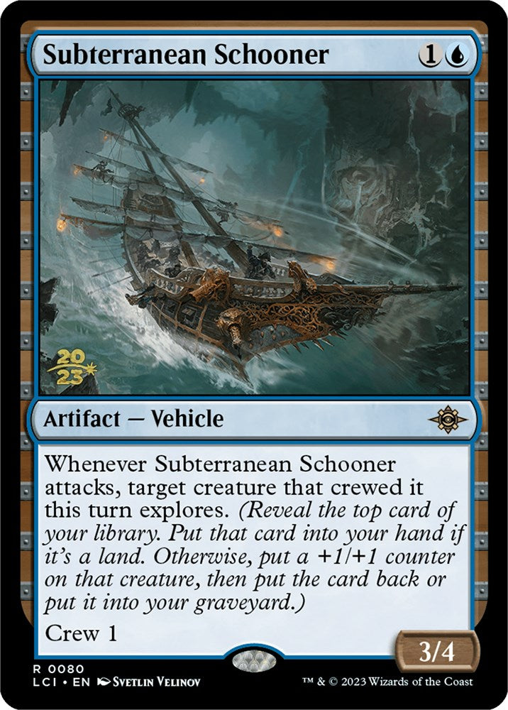 Subterranean Schooner [The Lost Caverns of Ixalan Prerelease Cards] | Fandemonia Ltd