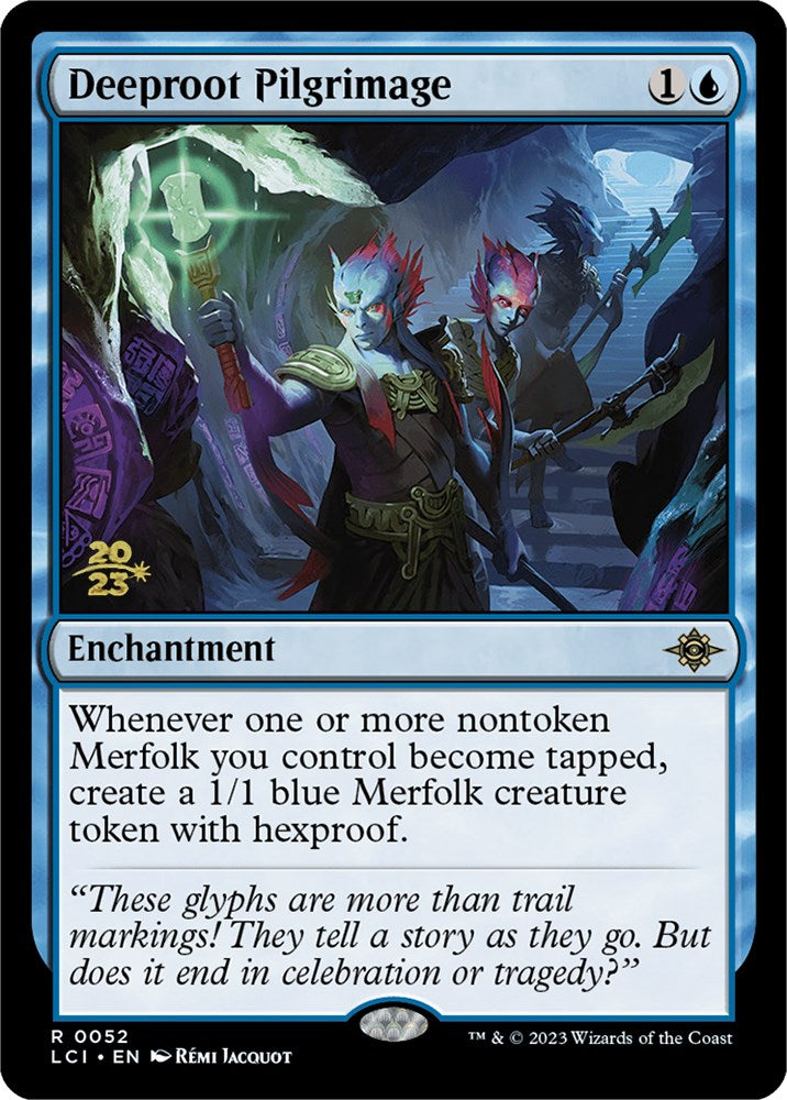 Deeproot Pilgrimage [The Lost Caverns of Ixalan Prerelease Cards] | Fandemonia Ltd