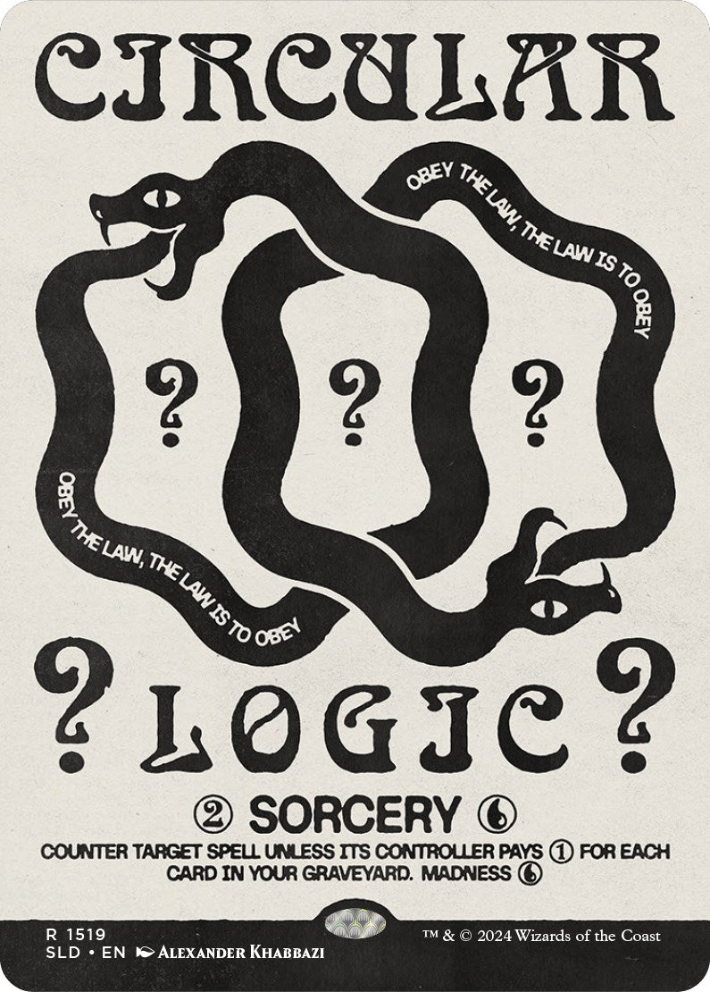 Circular Logic [Secret Lair Drop Series] | Fandemonia Ltd