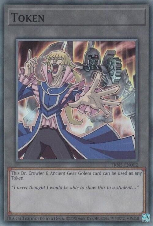 Token: Dr. Crowler and Ancient Gear Golem [TKN5-EN002] Super Rare | Fandemonia Ltd