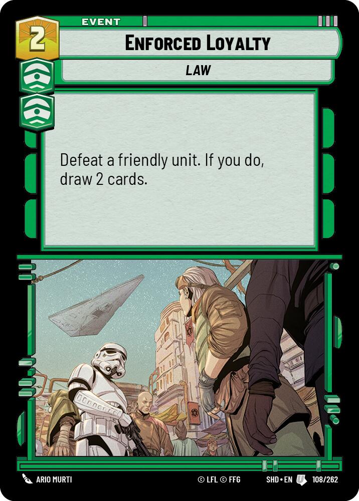 Enforced Loyalty (108/262) (108/262) [Shadows of the Galaxy] | Fandemonia Ltd