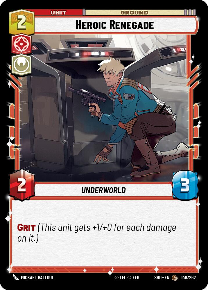 Heroic Renegade (146/262) (146/262) [Shadows of the Galaxy] | Fandemonia Ltd