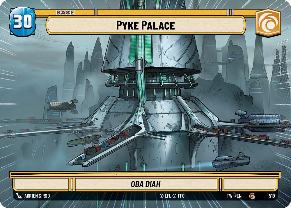 Pyke Palace (519) (Hyperspace) (519) [Twilight of the Republic] | Fandemonia Ltd