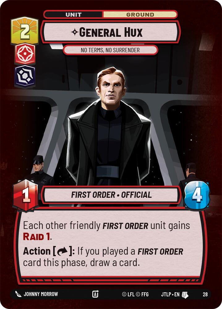 General Hux - No Terms, No Surrender (Foil) (28) [Jump to Lightspeed: Weekly Play] | Fandemonia Ltd