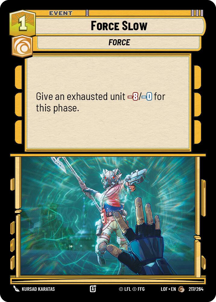 Force Slow (217/264) (217/264) [Legends of the Force] | Fandemonia Ltd