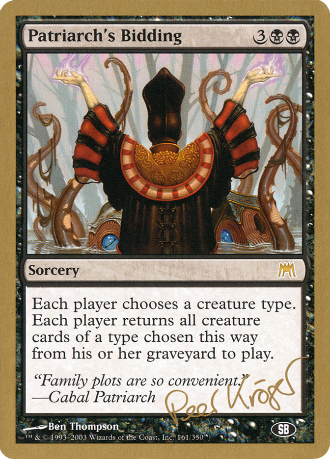 Patriarch's Bidding (Peer Kroger) (SB) [World Championship Decks 2003] | Fandemonia Ltd