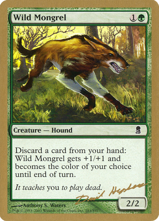 Wild Mongrel (Dave Humpherys) [World Championship Decks 2003] | Fandemonia Ltd