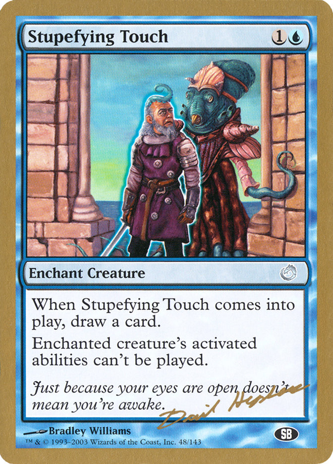 Stupefying Touch (Dave Humpherys) (SB) [World Championship Decks 2003] | Fandemonia Ltd