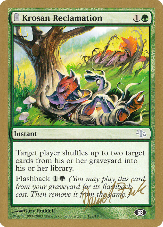 Krosan Reclamation (Daniel Zink) (SB) [World Championship Decks 2003] | Fandemonia Ltd
