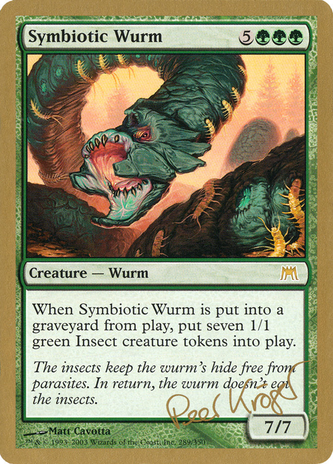 Symbiotic Wurm (Peer Kroger) [World Championship Decks 2003] | Fandemonia Ltd