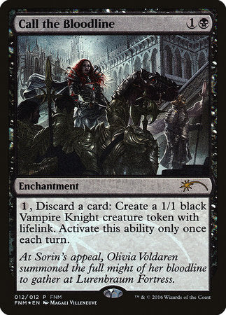 Call the Bloodline [Friday Night Magic 2016] | Fandemonia Ltd