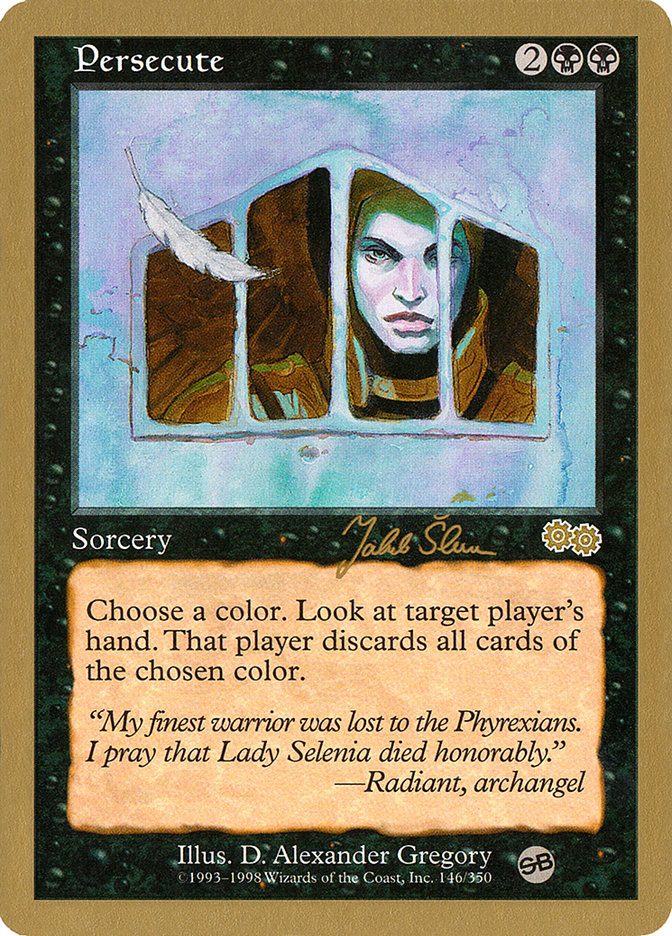 Persecute (Jakub Slemr) (SB) [World Championship Decks 1999] | Fandemonia Ltd