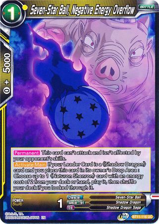 Seven-Star Ball, Negative Energy Overflow [BT11-116] | Fandemonia Ltd