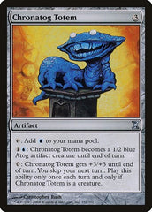 Chronatog Totem [Time Spiral] | Fandemonia Ltd