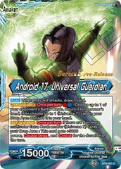 Android 17 // Android 17, Universal Guardian (Universal Onslaught) [BT9-021] | Fandemonia Ltd
