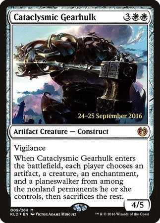 Cataclysmic Gearhulk [Kaladesh Promos] | Fandemonia Ltd