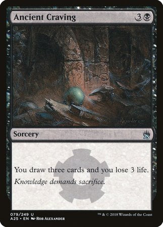 Ancient Craving [Masters 25] | Fandemonia Ltd