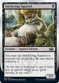 Snickering Squirrel [Unsanctioned] | Fandemonia Ltd