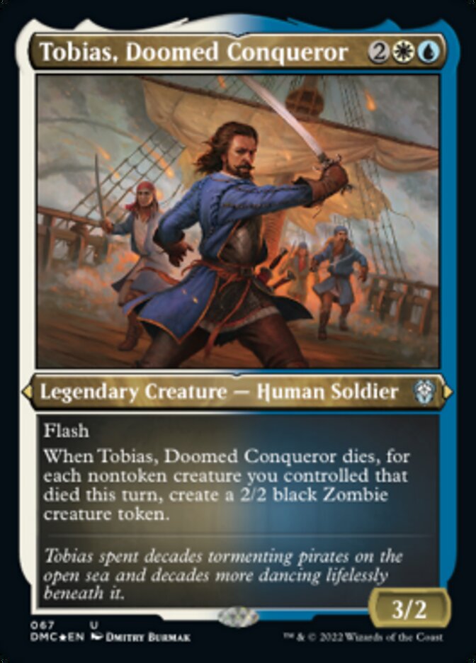 Tobias, Doomed Conqueror (Foil Etched) [Dominaria United Commander] | Fandemonia Ltd