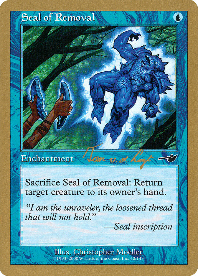 Seal of Removal (Tom van de Logt) [World Championship Decks 2000] | Fandemonia Ltd