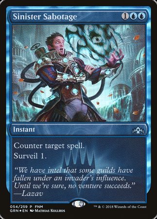 Sinister Sabotage [Guilds of Ravnica Promos] | Fandemonia Ltd