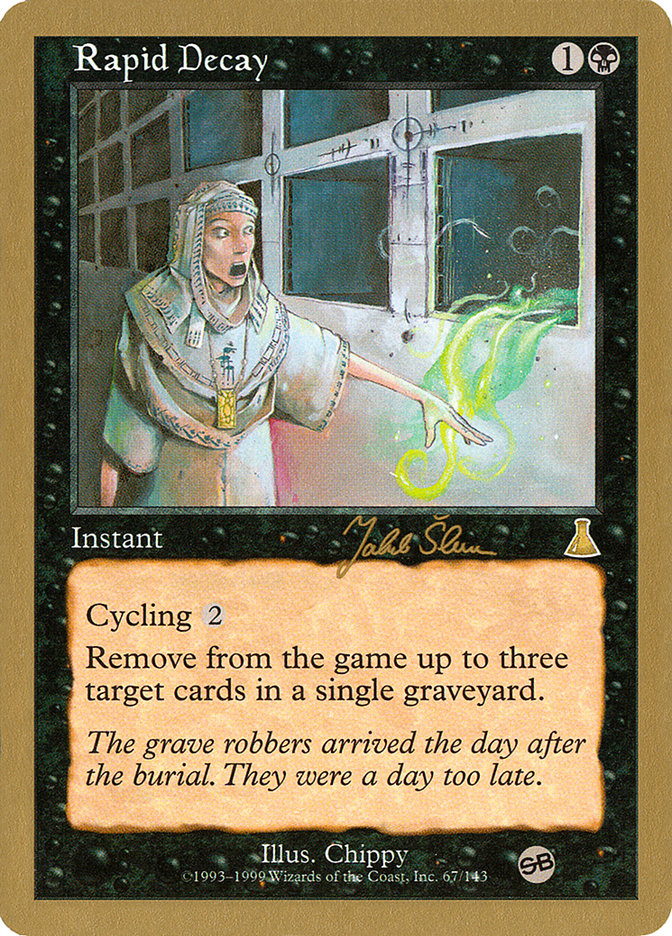 Rapid Decay (Jakub Slemr) (SB) [World Championship Decks 1999] | Fandemonia Ltd
