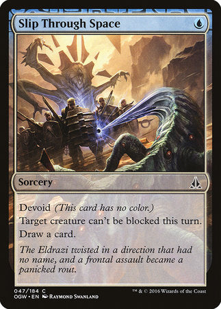 Slip Through Space [Oath of the Gatewatch] | Fandemonia Ltd