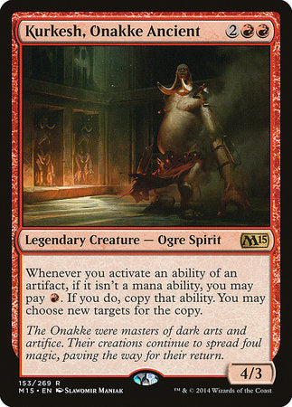 Kurkesh, Onakke Ancient [Magic 2015] | Fandemonia Ltd