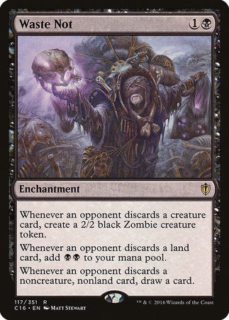Waste Not [Commander 2016] | Fandemonia Ltd