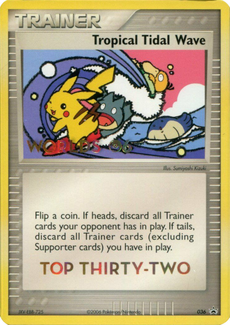 Tropical Tidal Wave (036) (Worlds 2006 Top 32) [Nintendo: Black Star Promos] | Fandemonia Ltd