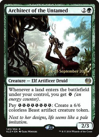 Architect of the Untamed [Kaladesh Promos] | Fandemonia Ltd