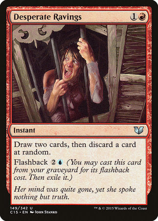 Desperate Ravings [Commander 2015] | Fandemonia Ltd