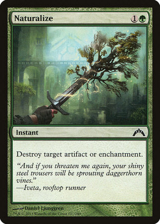 Naturalize [Gatecrash] | Fandemonia Ltd