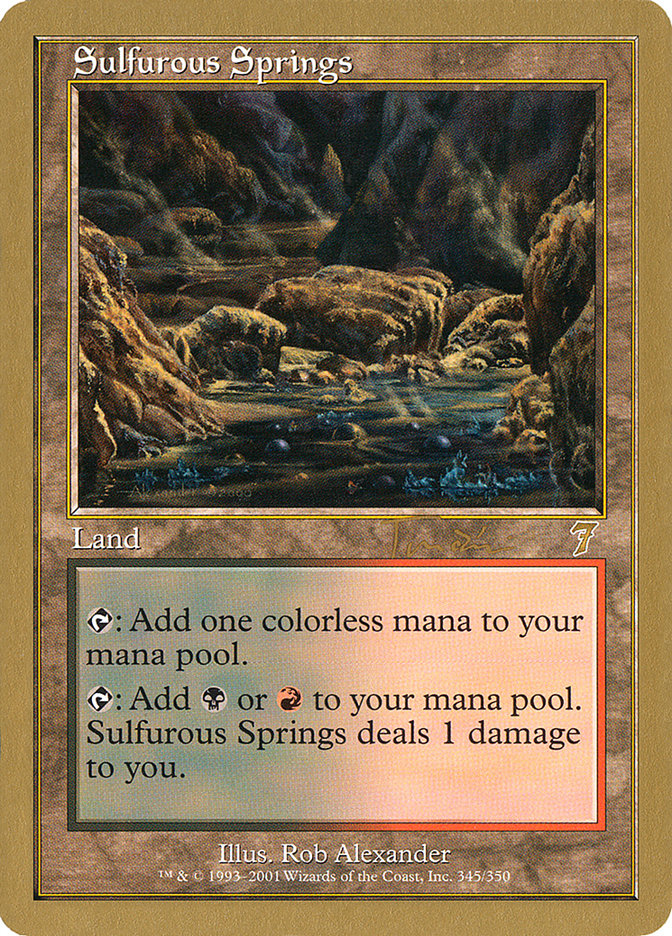 Sulfurous Springs (Jan Tomcani) [World Championship Decks 2001] | Fandemonia Ltd