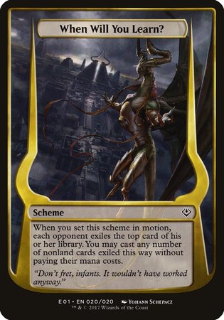 When Will You Learn? (Archenemy: Nicol Bolas) [Archenemy: Nicol Bolas Schemes] | Fandemonia Ltd