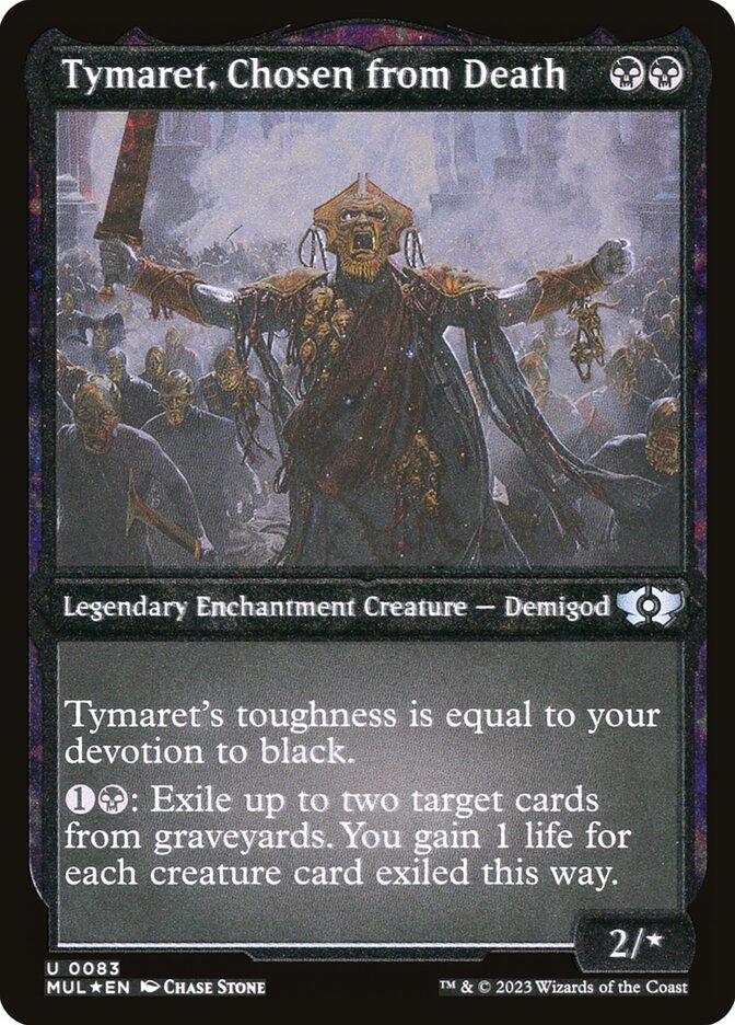 Tymaret, Chosen from Death (Foil Etched) [Multiverse Legends] | Fandemonia Ltd