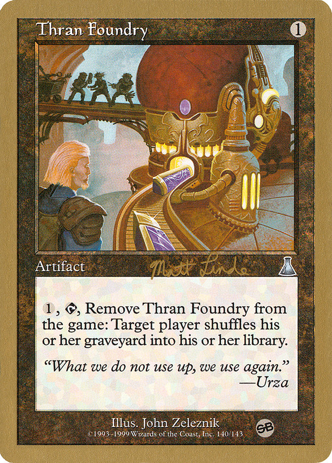 Thran Foundry (Matt Linde) (SB) [World Championship Decks 1999] | Fandemonia Ltd