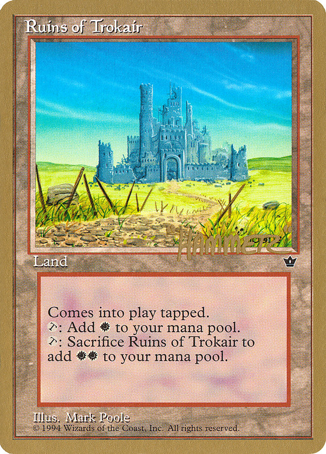 Ruins of Trokair (Shawn "Hammer" Regnier) [Pro Tour Collector Set] | Fandemonia Ltd