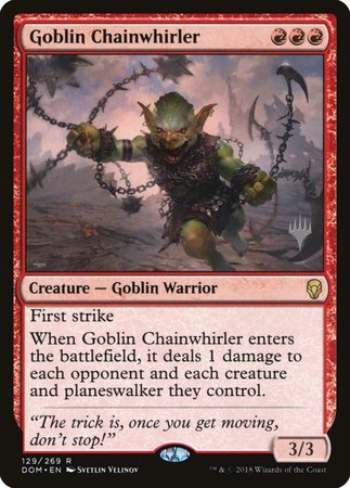 Goblin Chainwhirler [Dominaria Promos] | Fandemonia Ltd
