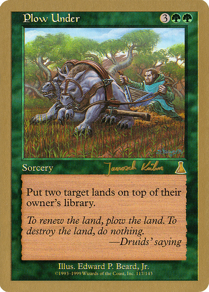Plow Under (Janosch Kuhn) [World Championship Decks 2000] | Fandemonia Ltd