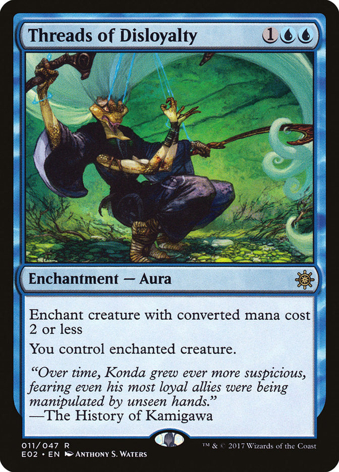 Threads of Disloyalty [Explorers of Ixalan] | Fandemonia Ltd