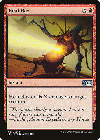 Heat Ray [Magic 2015] | Fandemonia Ltd