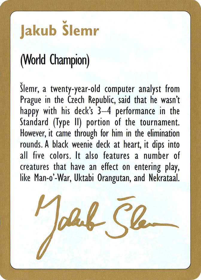 Jakub Šlemr Bio [World Championship Decks 1997] | Fandemonia Ltd