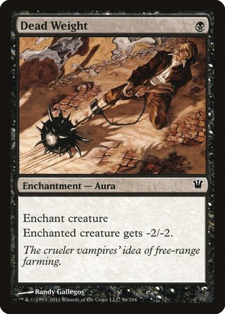 Dead Weight [Innistrad] | Fandemonia Ltd